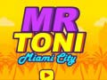 Spel Mr Toni Miami Stad på nätet