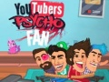 Spel Psycho Fan av YouTubers på nätet
