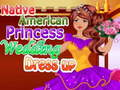 Spel Brudklänning för inhemska amerikanska prinsessan på nätet