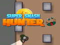 Spel Super Smash Jägare på nätet