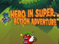 Spel Hjälte i super actionäventyr på nätet