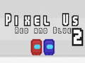Spel Pixel Vi Röd och Blå 2 på nätet