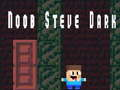 Spel Noob Steve Mörk på nätet