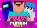 Spel Fredagskväll Funkin Noob på nätet