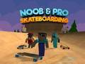 Spel Noob & Pro Skateboard på nätet