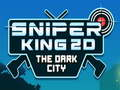 Spel Sniper Kung 2D Den Mörka Staden på nätet