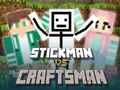 Spel Stickman mot Hantverkare på nätet