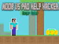 Spel Noob vs Pro Hjälp Hacker Farlig Hacker på nätet