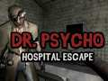 Spel Dr Psycho Sjukhusets Flykt på nätet