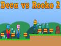 Spel Deca mot Rooko 2 på nätet