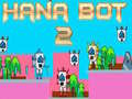 Spel Hana Bot 2 på nätet