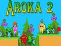 Spel Aroka 2 på nätet
