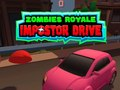 Spel Zombier Royale: Impostor Drive på nätet