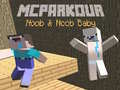 Spel MCParkour Noob och Noob Baby på nätet