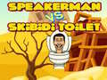 Spel Speakerman mot Skibidi Toalett på nätet